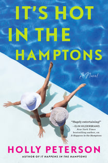It's Hot in the Hamptons - A Novel