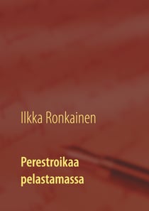 Perestroikaa pelastamassa - Finnidean tarina 1987 -93