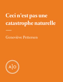 Ceci n'est pas une catastrophe naturelle