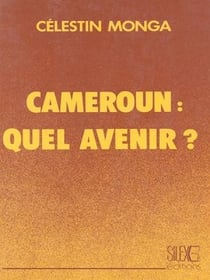 Cameroun: Quel avenir?