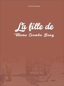La fille de Mame Coumba Bang - Conte