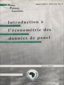 Introduction à l'économétrie des données de panel - Réseau de recherche sur les politiques industrielles Afrique ( RPI)