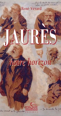 Jaurès, notre horizon