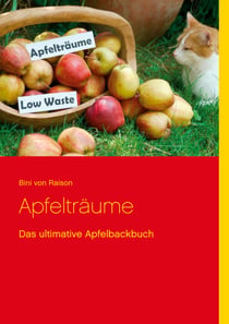 Apfelträume - Das ultimative Apfelbackbuch