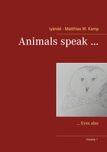 Animals speak ... - ... Eyes also