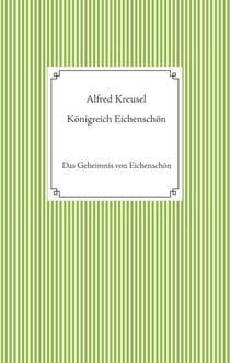 Königreich Eichenschön - Das Geheimnis von Eichenschön