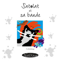 Satolat et sa bande - Les aventures de Shakitash