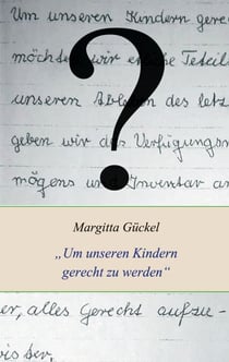 Um unseren Kindern gerecht zu werden - Die lebenslange Suche nach meinem Vater und jede Menge Erbstreitigkeiten