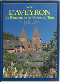 L'Aveyron, le Rouergue et les Gorges du Tarn