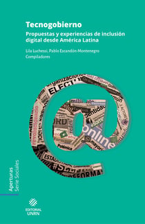 Tecnogobierno - Propuestas y experiencias de inclusión digital desde América latina