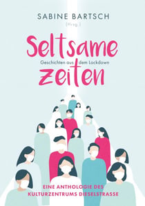Seltsame Zeiten - Geschichten aus dem Lockdown
