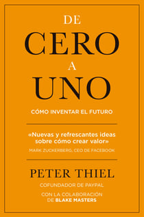 De cero a uno - Cómo inventar el futuro