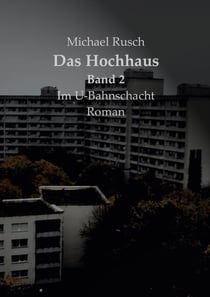Das Hochhaus - Band 2, Im U-Bahnschacht