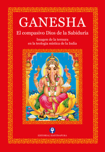 Ganesha - El compasivo Dios de la Sabiduría