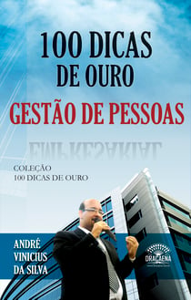 100 dicas de ouro - Gestão de pessoas