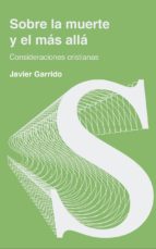 SOBRE LA MUERTE Y EL MÁS ALLÁ - Consideraciones cristianas