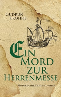 Ein Mord zur Herrenmesse - Historischer Kriminalroman