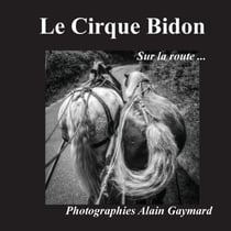Le cirque Bidon - Sur la route