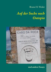 Auf der Suche nach Outopía - und andere Essays