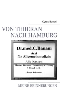 Von Teheran nach Hamburg - Meine Erinnerungen