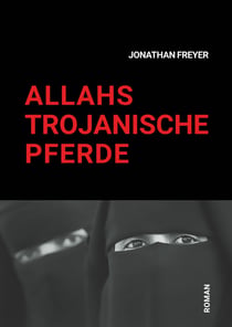 Allahs Trojanische Pferde