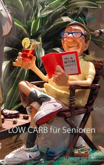 LOW CARB für Senioren - Kohlenhydratarme Ernährung