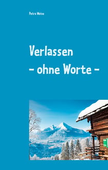Verlassen - ohne Worte - - Roman