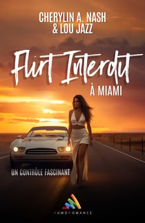 Flirt Interdit à Miami - Roman lesbien, Livre lesbien