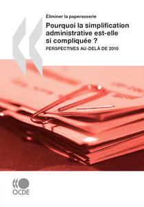 Pourquoi la simplification administrative est-elle si compliquée? - Perspectives au-delà de 2010