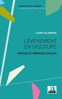 L'évènement en discours - Presse et mémoire sociale