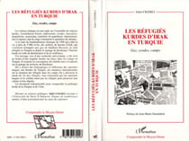 RÉFUGIES KURDES D'IRAK EN TURQUIE - Gaz, exodes, camps