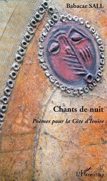 CHANTS DE NUIT - Poèmes pour la Côte d'Ivoire