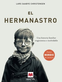 El hermanastro - Una saga tragicómica e inolvidable sobre una familia excéntrica a lo largo de varias generaciones.