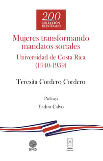 Mujeres transformando mandatos sociales - Universidad de Costa Rica (1940-1959)