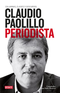 Claudio Paolillo. Periodista - Columnas, clases y discursos