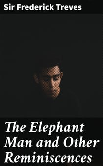 The Elephant Man and Other Reminiscences