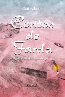 Contos de farda - E algumas fábulas da vida à paisana