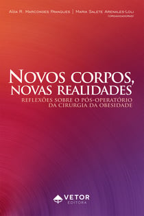 Novos corpos, novas realidades - Reflexões sobre o pós-operatório da cirurgia da obesidade
