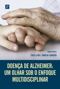 Doença de Alzheimer - Um olhar sob o enfoque multidisciplinar