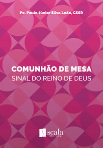 Comunhão de mesa - Sinal do Reino de Deus