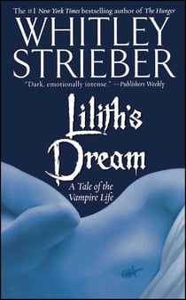 Lilith's Dream - A Tale of the Vampire Life