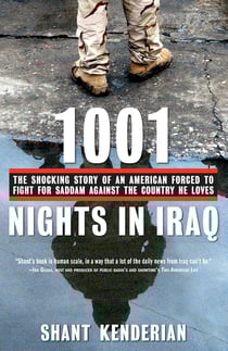 1001 Nights in Iraq - The Shocking Story of an American Forced to Fight for Saddam Against the Country He Loves