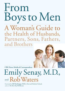 From Boys to Men - A Woman's Guide to the Health of Husbands, Partner