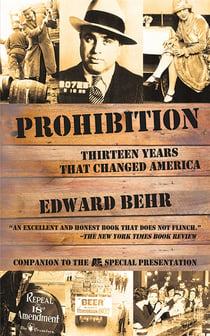 Prohibition - Thirteen Years That Changed America