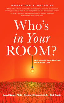 Who's in Your Room? - The Secret to Living Your Best Life