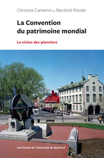 La Convention du patrimoine mondial - La vision des pionniers