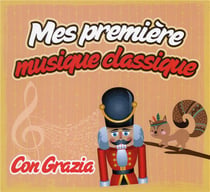 Mes premières musiques classiques : con grazia