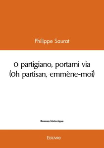 O partigiano, portami via (Oh partisan, emmène-moi)