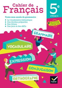 Cahier de français - 5e - cahier de l'élève