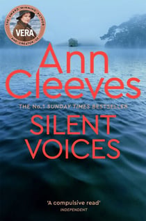Silent Voices - The Fourth Gripping Mystery in the Vera Stanhope Series